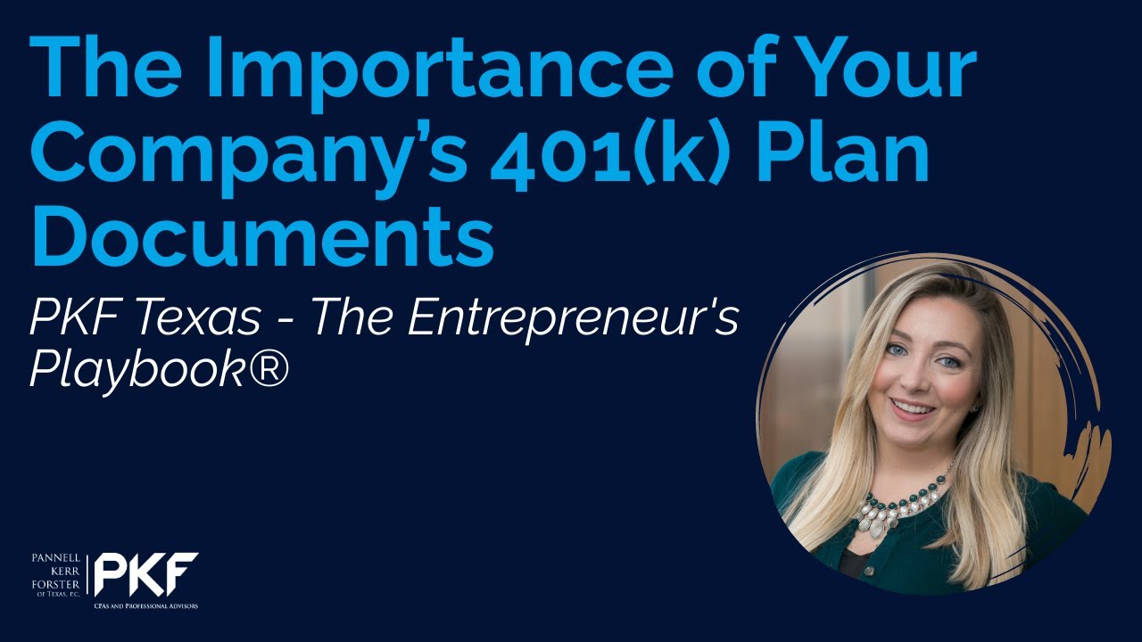 The Importance of Your Company’s 401(k) Plan Documents
